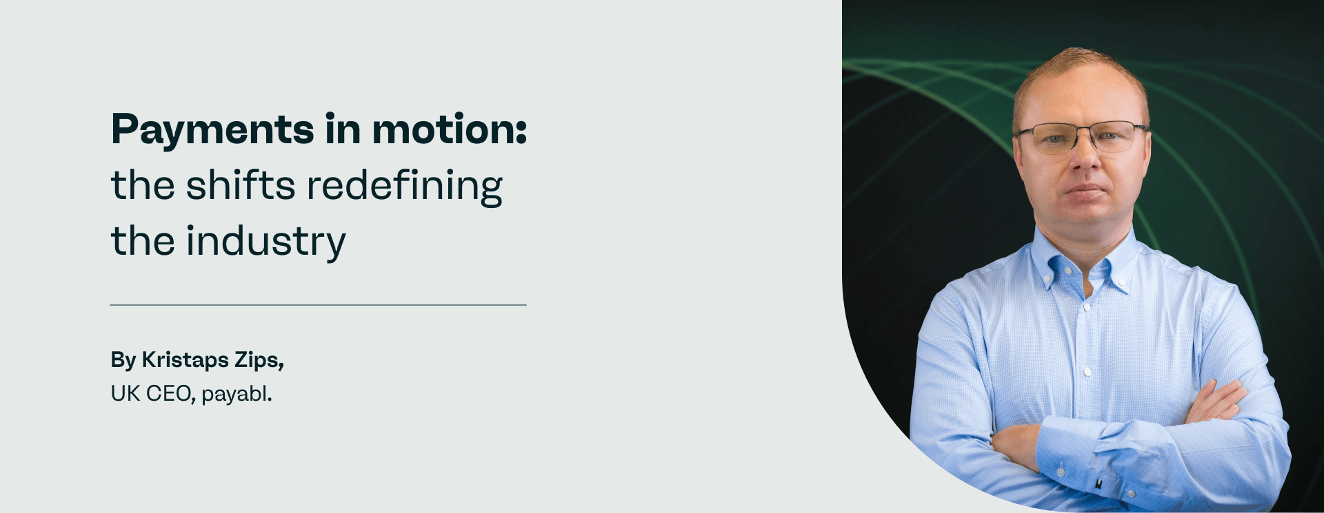 Payments in motion: the shifts redefining the industry