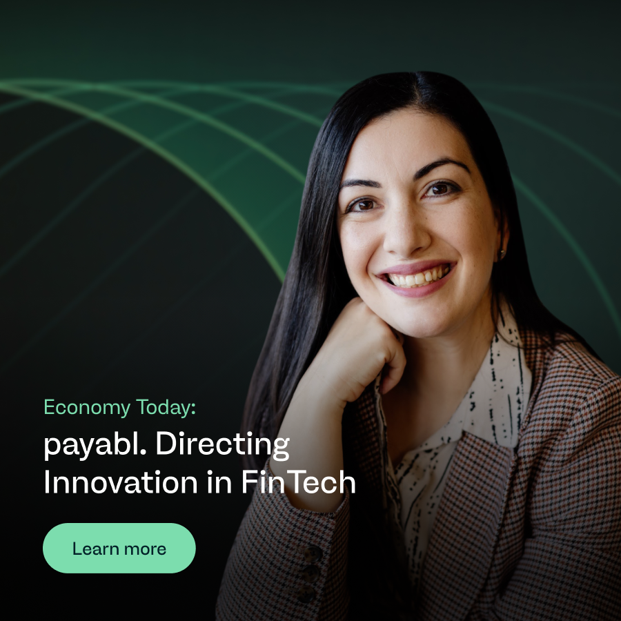 Economy Today: payabl. Directing Innovation in FinTech