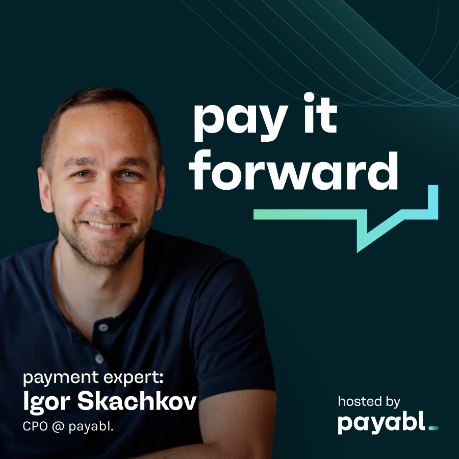 Igor Skachkov, CPO at payabl.