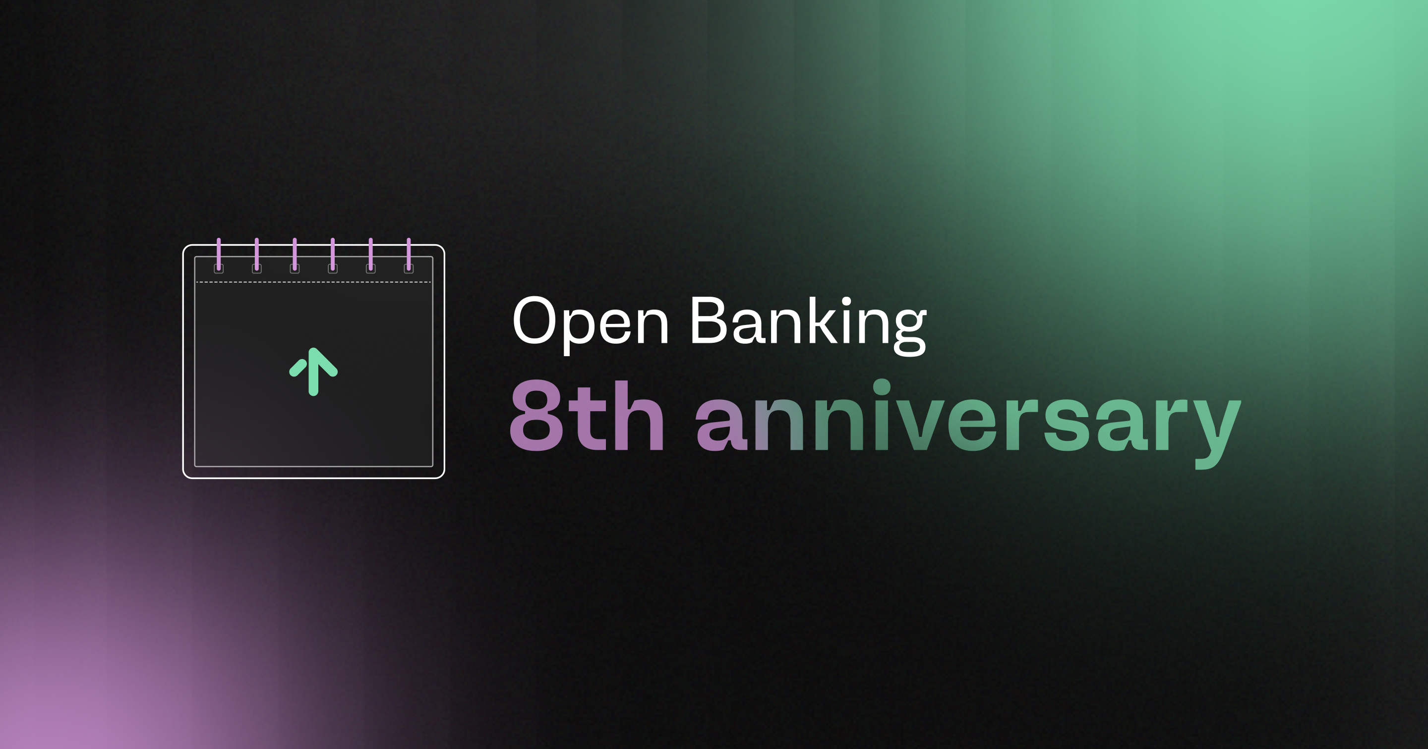 Celebrating the 8th anniversary of Open Banking and its evolution into Open Finance