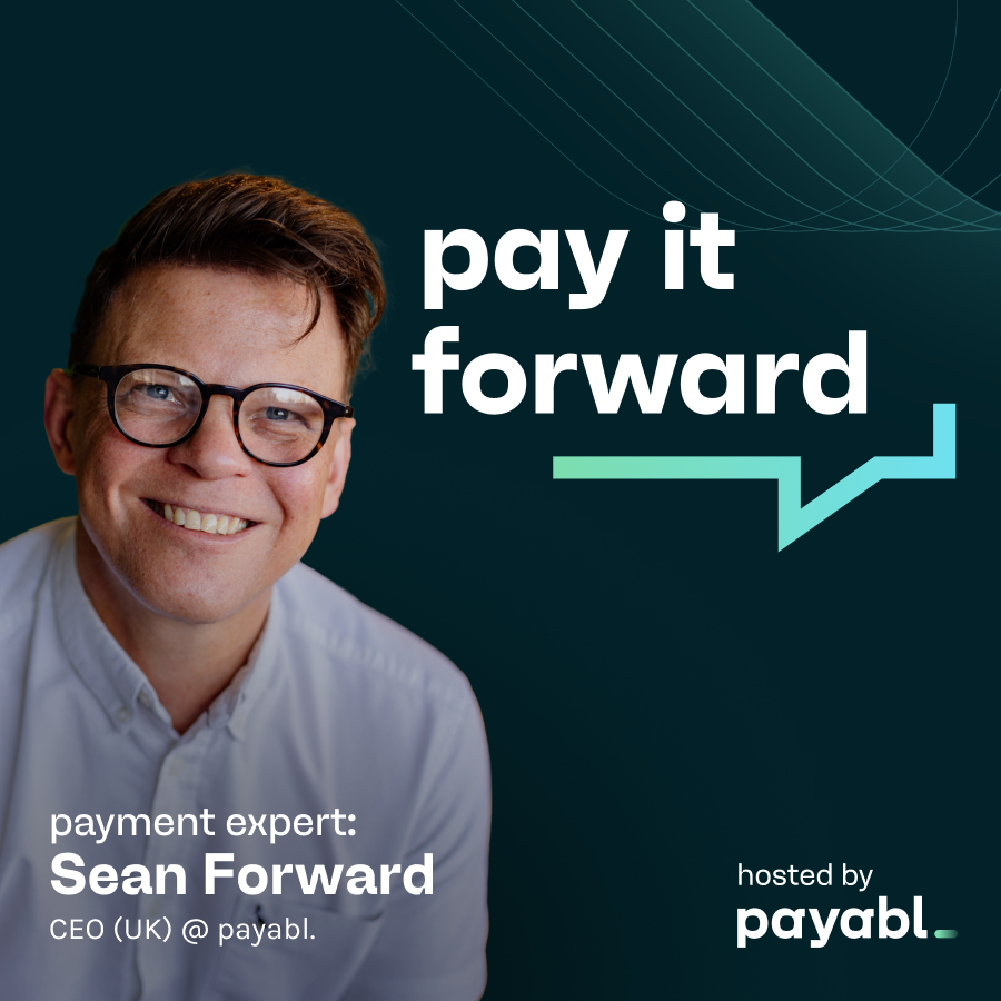 Sean Forward, CEO (UK) at payabl.