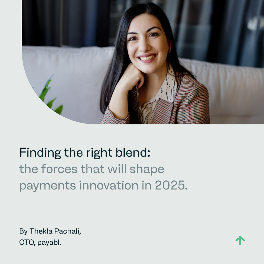Finding the right blend: the forces that will shape payments innovation in 2025