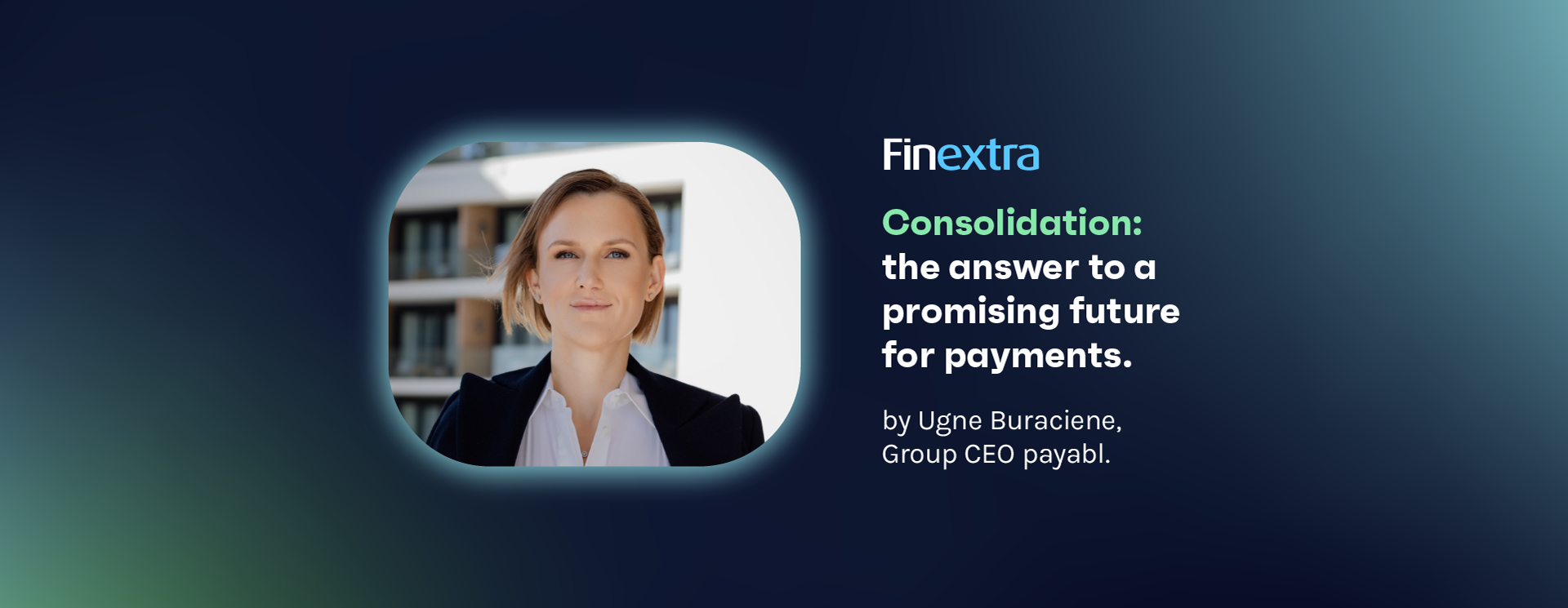 Consolidation: the answer to a promising future for payments
