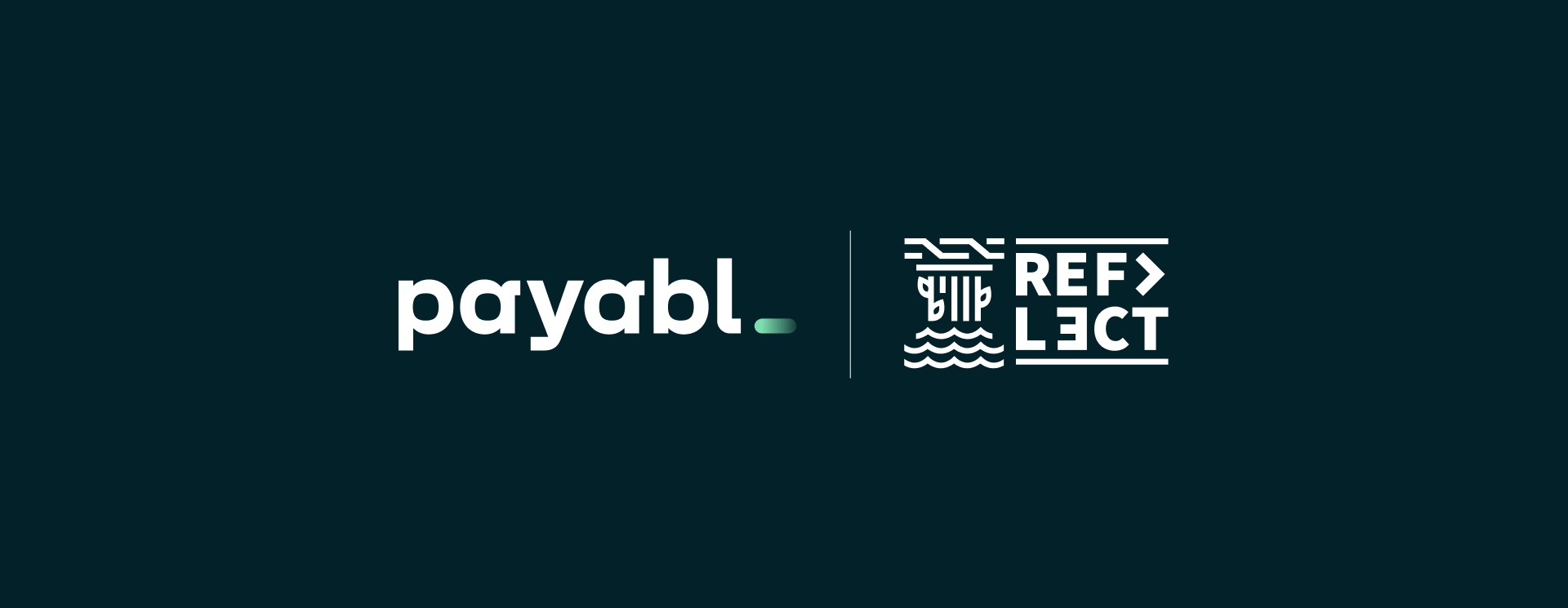 payabl. returns as Platinum Partner at Reflect Festival 2025